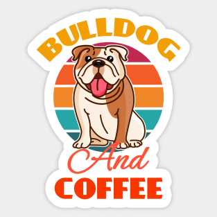 Bulldog And Coffee Dog puppy Lover Cute Sunser Retro Funny Sticker